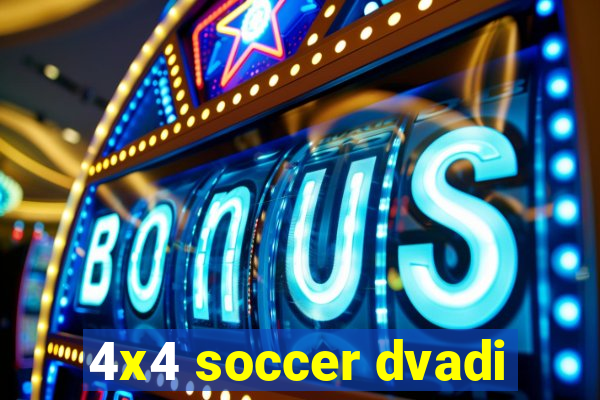 4x4 soccer dvadi
